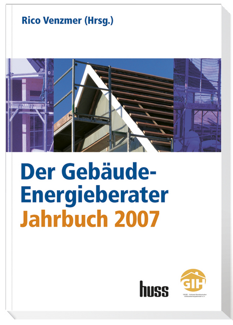 Der Gebäude-Energieberater Jahrbuch 2007 - 