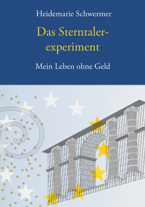 Das Sterntalerexperiment - Heidemarie Schwermer