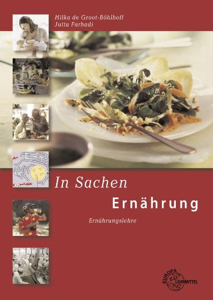 In Sachen Ern&auml;hrung - Jutta Farhadi, Hilka de Groot