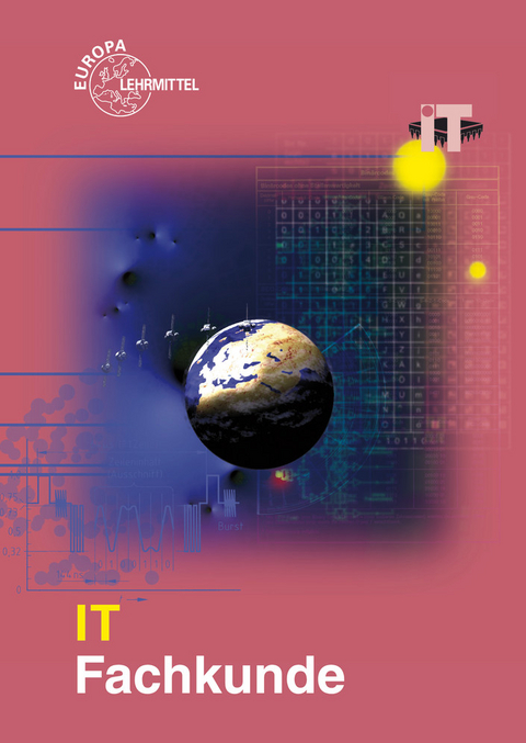 IT Fachkunde - Bernhard Grimm, Sascha Harden, Hermann M&uuml;nch, Werner Philipp, Bernd Schiemann, Hubert Tro&szlig;mann, Heike Vogler