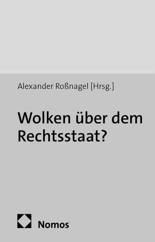 Wolken über dem Rechtsstaat?