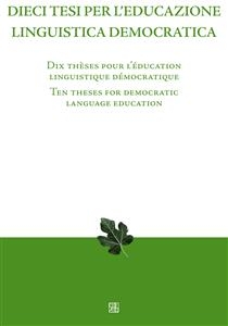 Dieci tesi per l&rsquo;educazione linguistica democratica - a cura di Silvana Ferreri