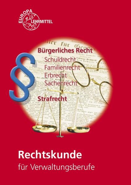 Rechtskunde f&uuml;r Verwaltungsberufe - Christina Birgit K&ouml;hl, Bernhard Droll, Gustav Heinzelmann, Tanja Bruhin, Oliver Schloz