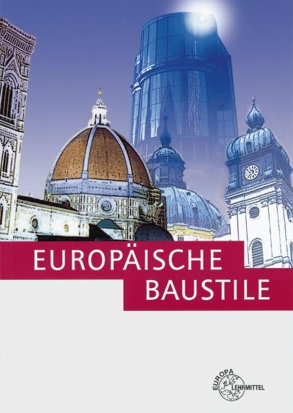 Europ&auml;ische Baustile - Manfred Schenck