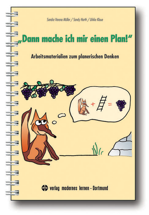 "Dann mache ich mir einen Plan!" - Sandra V M&uuml;ller, Sandy Harth, Ulrike Klaue