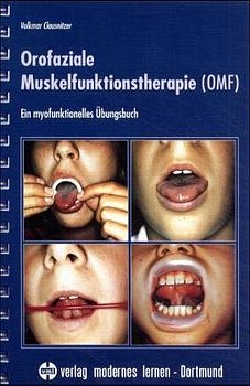 Orofaziale Muskelfunktionstherapie OMF - Clausnitzer Volkmar