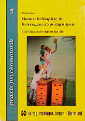 Mannschaftsspiele in heterogenen Sportgruppen