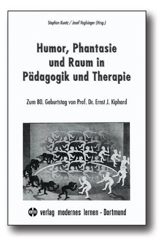 Humor, Phantasie und Raum in Pädagogik und Therapie
