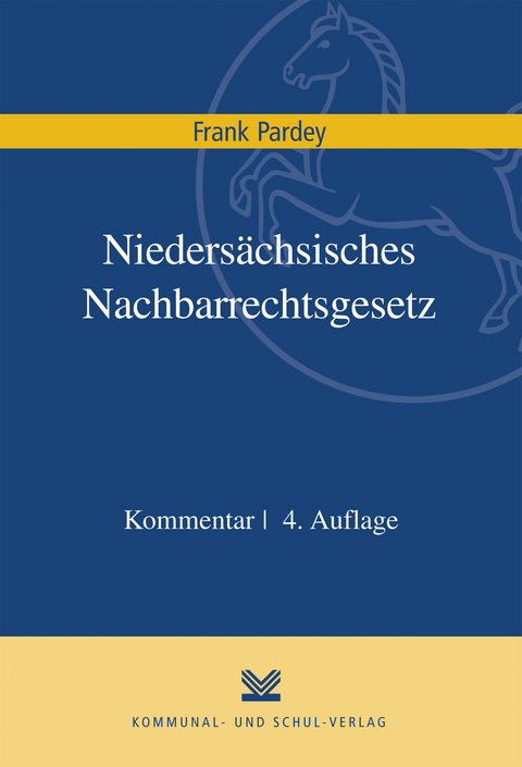 Nieders&auml;chsisches Nachbarrechtsgesetz - Frank Pardey