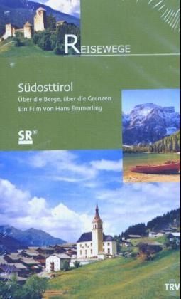 Südosttirol - Über die Berge, über die Grenzen