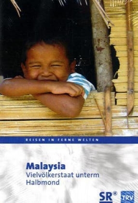 Malaysia - Vielv&ouml;lkerstaat unterm Halbmond - Ute Werner