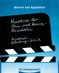 Handbuch der Film- und Fernseh-Produktion