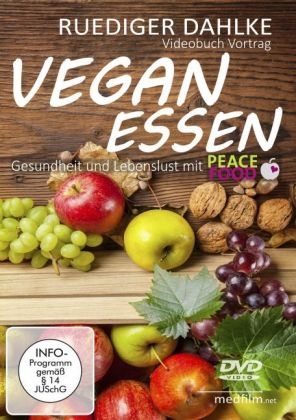 Vegan Essen - Gesundheit und Lebenslust mit Peace Food, 1 DVD