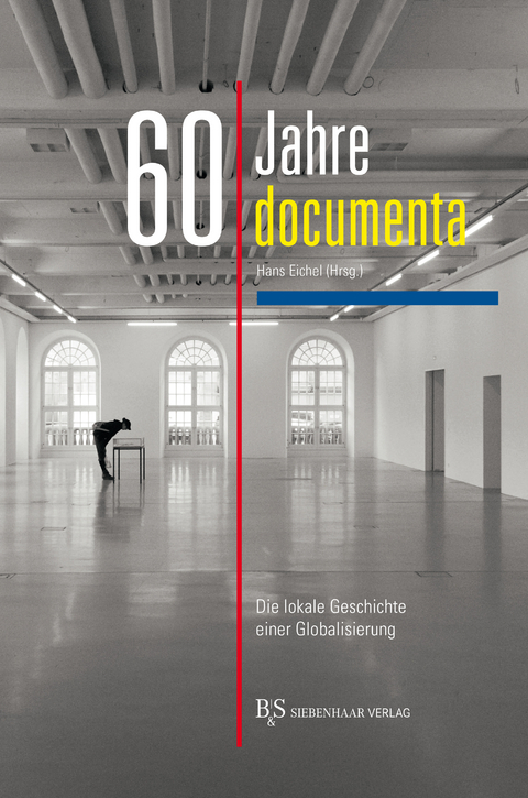 60 Jahre documenta - 