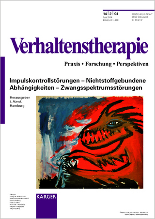 Impulskontrollstörungen - Nichtstoffgebundene Abhängigkeiten -  Zwangsspektrumsstörungen