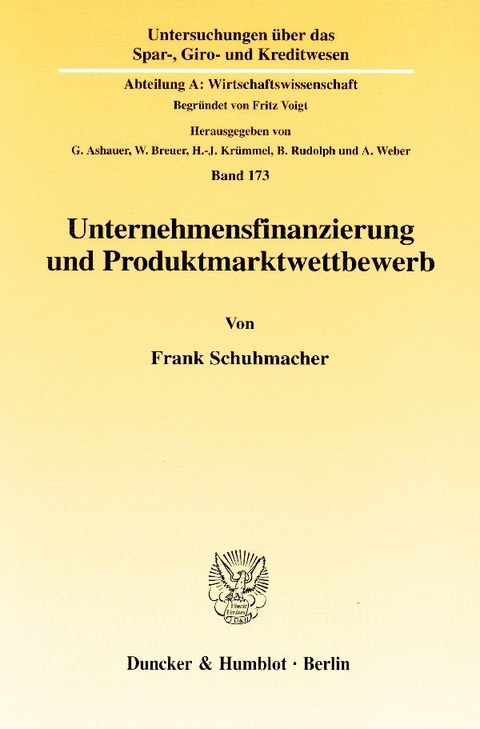 Unternehmensfinanzierung und Produktmarktwettbewerb. - Frank Schuhmacher