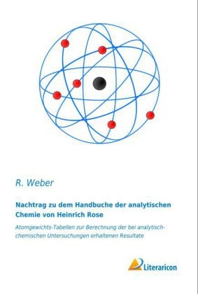 Nachtrag zu dem Handbuche der analytischen Chemie von Heinrich Rose