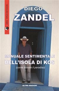 Manuale sentimentale dell'isola di Kos - Diego Zandel