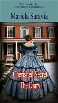 Cherished Secret, Book 2: The Diary -  Mariela Saravia