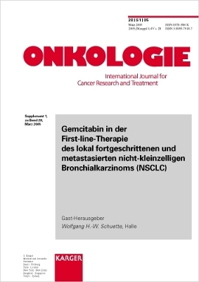 Gemcitabin in der First-line-Therapie des lokal  fortgeschrittenen und metastasierten nicht-kleinzelligen Bronchialkarzinoms (NSCLC): Ergebnisübersicht randomisierter Phase-III-Studien