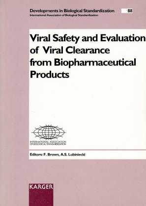 Developments in Biological Standardization. Siehe auch: Progress in Immunobiological Standardization / Symposia Series in Immunobiological Standardization / Viral Saftety and Evaluation of Viral Clearane from Biopharmaceutical Products - 