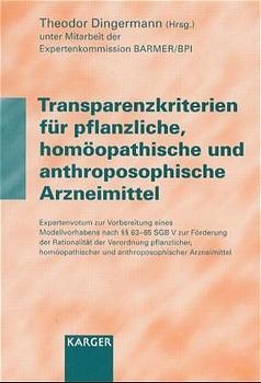 Transparenzkriterien f&uuml;r pflanzliche, hom&ouml;opathische und anthroposophische Arzneimittel - 