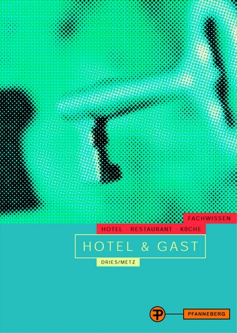 Hotel & Gast - Reinhold Metz, Hermann Gr&uuml;ner, Thomas Kessler