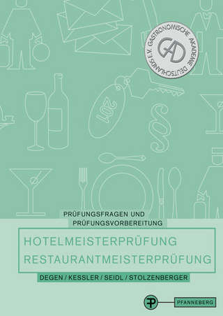 Prüfungsfragen und Prüfungsvorbereitung Hotelmeister-/ Restaurantmeisterprüfung