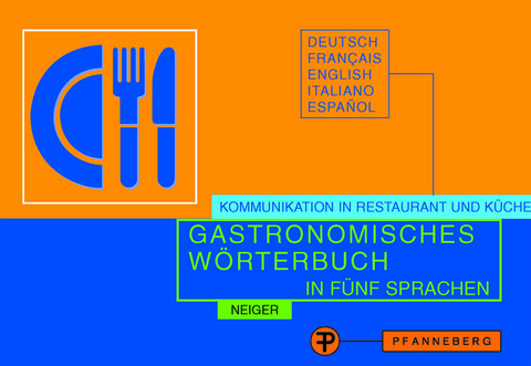 Gastronomisches W&ouml;rterbuch in f&uuml;nf Sprachen - Elisabeth Neiger