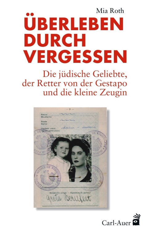 &Uuml;berleben durch Vergessen - Mia Roth