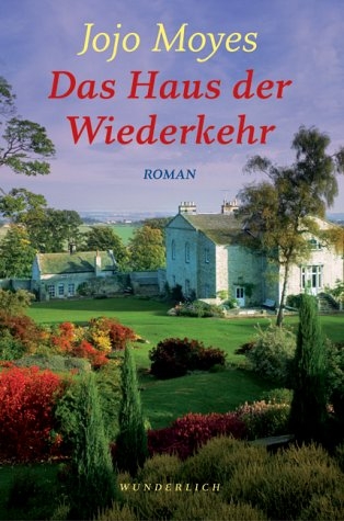 Das Haus der Wiederkehr - Jojo Moyes