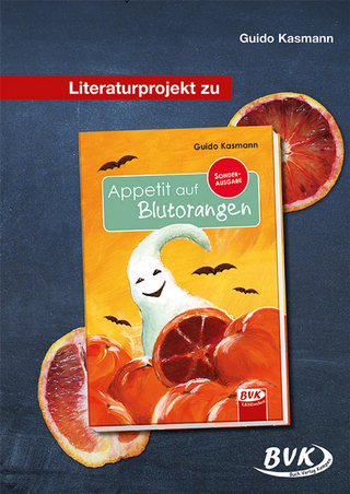 Literaturprojekt zu Appetit auf Blutorangen