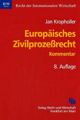 Europ&auml;isches Zivilprozessrecht - Jan Kropholler