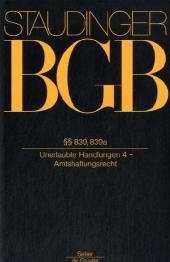 Kommentar zum B&uuml;rgerlichen Gesetzbuch. Mit Einf&uuml;hrungsgesetz und Nebengesetzen / &sect;&sect; 839, 839a