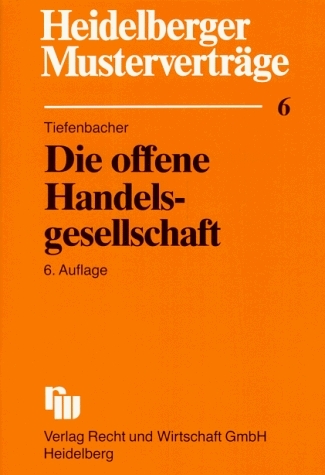 Die offene Handelsgesellschaft - Erhard Tiefenbacher