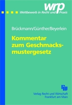 Kommentar zum Geschmacksmustergesetz