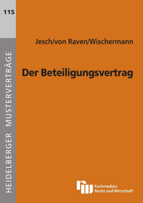 Der Beteiligungsvertrag - Thomas A Jesch, Philipp von Raven, Anja Wischermann