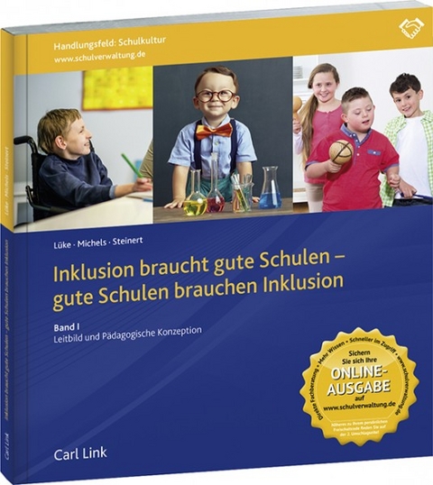 Inklusion braucht gute Schulen - gute Schulen brauchen Inklusion - 
