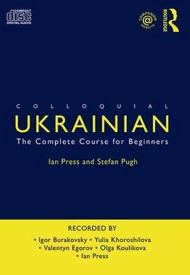 Colloquial Ukrainian - Ian Press, Stefan Pugh