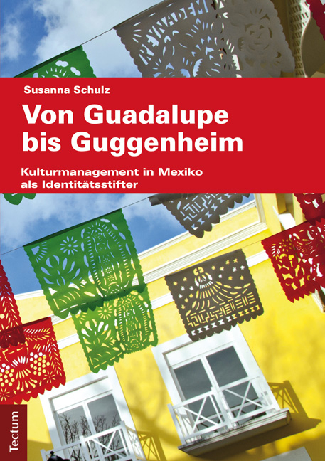 Guadalupe bis Guggenheim - Susanna Schulz