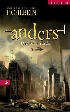 Anders 1 - Die tote Stadt - Wolfgang Hohlbein, Heike Hohlbein