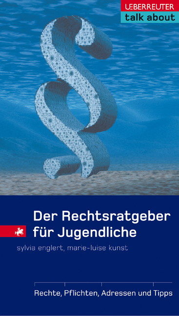 Der Rechtsratgeber f&uuml;r Jugendliche - Sylvia Englert, Marie L Kunst