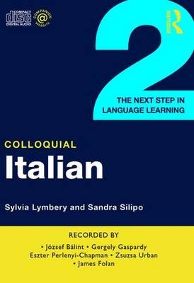 Colloquial Italian 2 - Sylvia Lymbery, Sandra Silipo