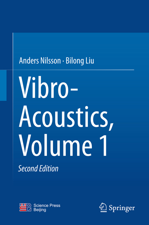 Vibro-Acoustics, Volume 1 - Anders Nilsson, Bilong Liu