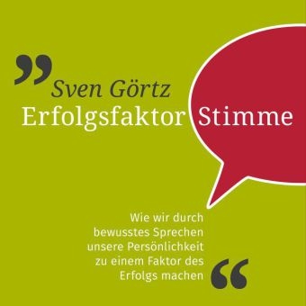 Erfolgsfaktor Stimme, 1 Audio-CD - Sven G&ouml;rtz