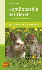Hom&ouml;opathie bei Tieren - Sarah Renner