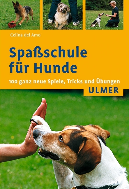 Spa&szlig;schule f&uuml;r Hunde - Celina DelAmo