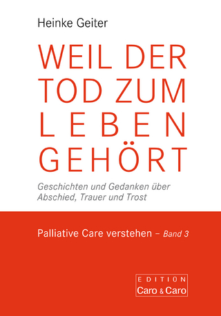 Weil der Tod zum Leben gehört