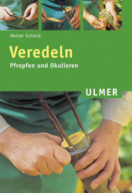 Veredeln - Heiner Schmid
