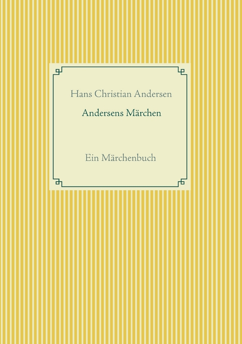 Andersens M&auml;rchen - Christian Andersen